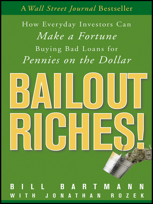 Title details for Bailout Riches! by Bill Bartmann - Available